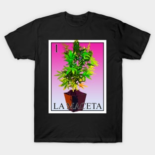 LA MACETE T-Shirt